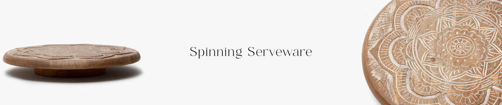 Spinning Serveware
