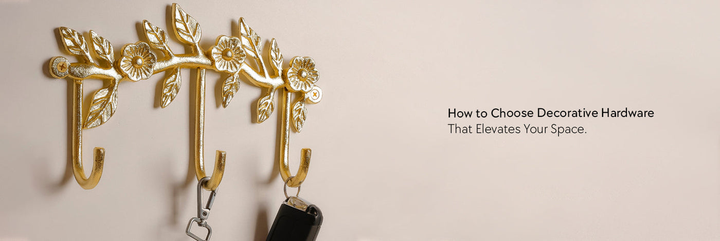 How to Choose Decorative Hardware That Elevates Your Space