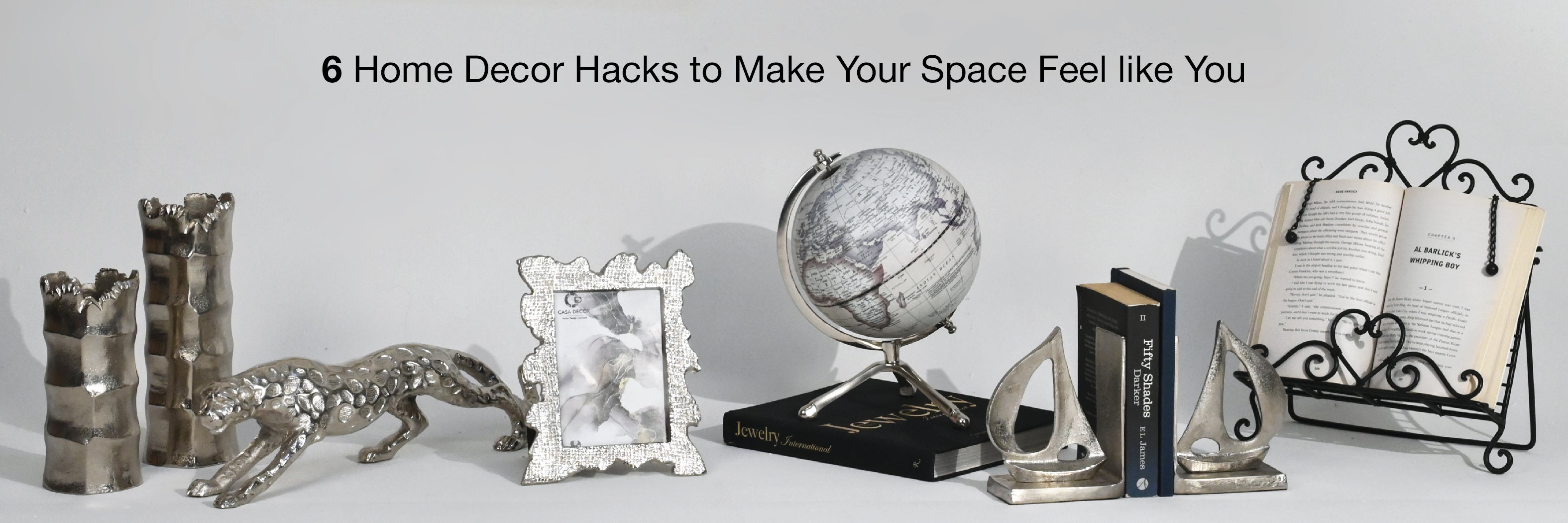 6 Home Decor Hacks to Make your Space Feel like YOU
